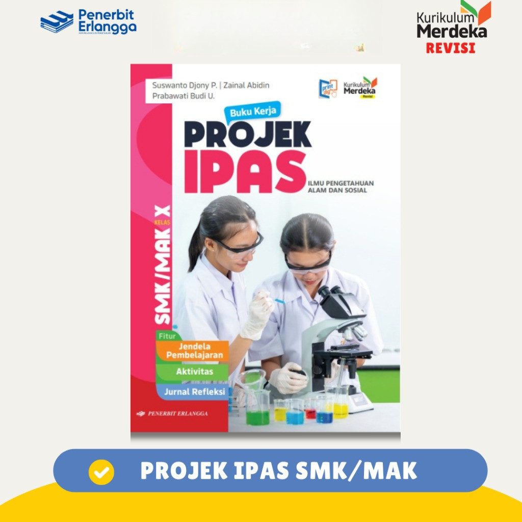 [Erlangga ] Projek Ipas Smk/10 Kurikulum Merdeka Revisi