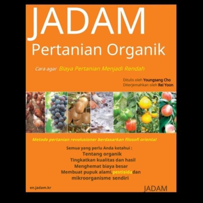 Buku pertanian organik (jadam pertanian organik)