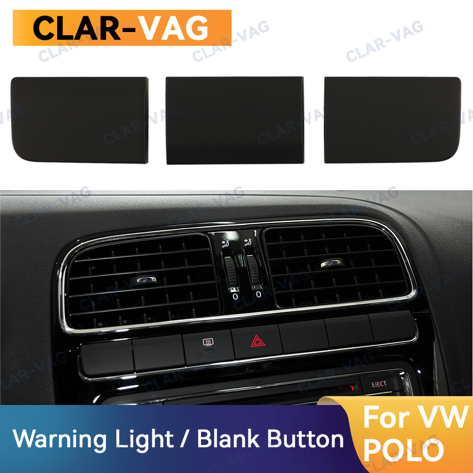 Tombol untuk VW POLO 2011 2012 2013 Konsol Tengah OEM Tombol Kosong Tombol Saklar Lampu Darurat Akse