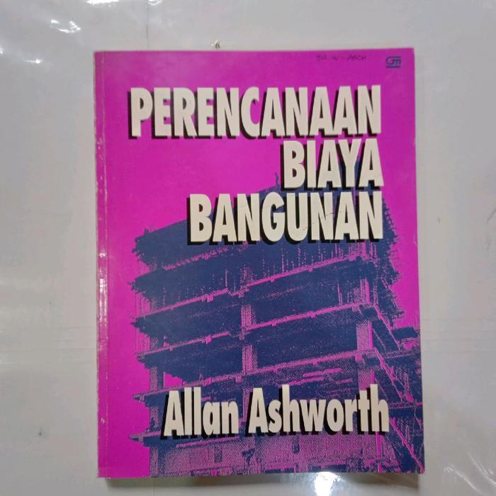 Buku PERENCANAAN BIAYA BANGUNAN-ALLAN ASHWORTH