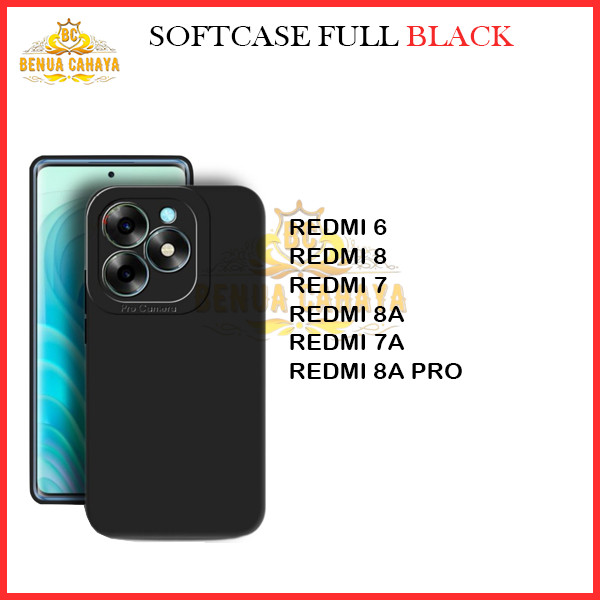 SOFTCASE REDMI 6A / 7 / 7A / 8 / 8A / 8A PRO - CASE FULL BLACK - BENUA CAHAYA