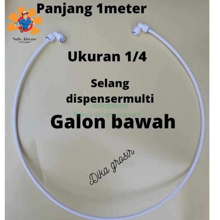 selang dispenser ukuran 1/4 untuk didpenser galon bawah pjg 1 metr BERKUWALITAS...