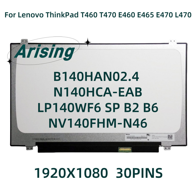 14.0 in Laptop LCD Screen NV140FHM-N46 N140HCA-EAB B140HAN02.4 For Lenovo ThinkPad T460 T470 E460 E4