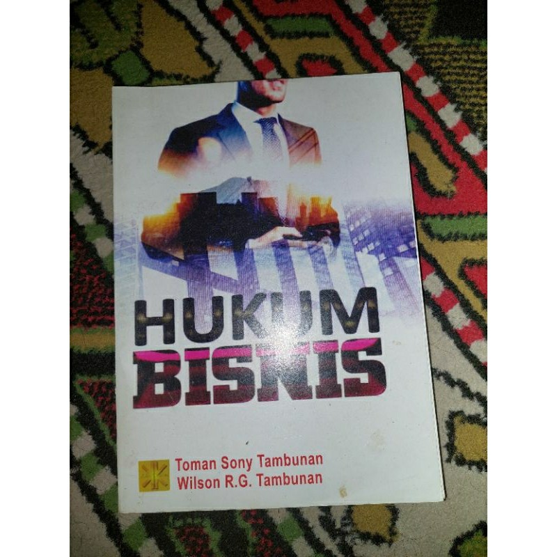 Buku Hukum Bisnis Toman Sony Tambunan, Wilson R.G. Tambunan