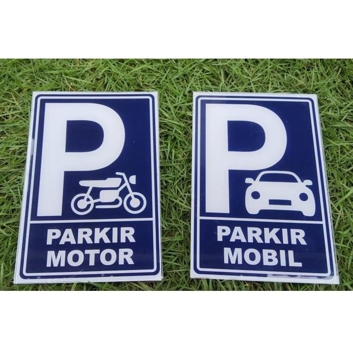 Akrilik Stiker Sign Rambu Parkir Mobil Motor Ukuran 20 x 30 Cm (A4)