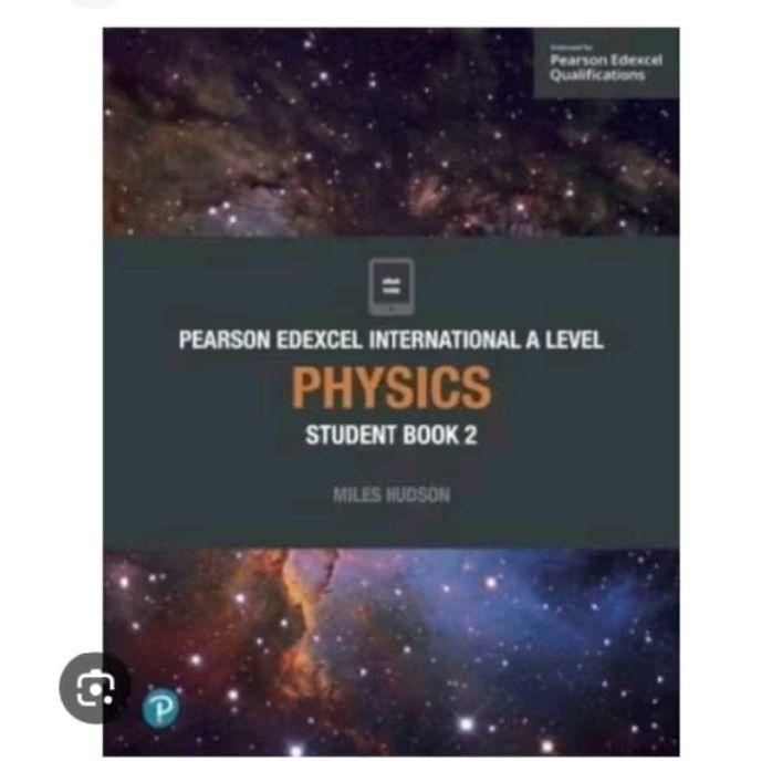 BUKU PEARSON EDEXCEL INTERNATIONAL AS A LEVEL PHYSICS student book 2