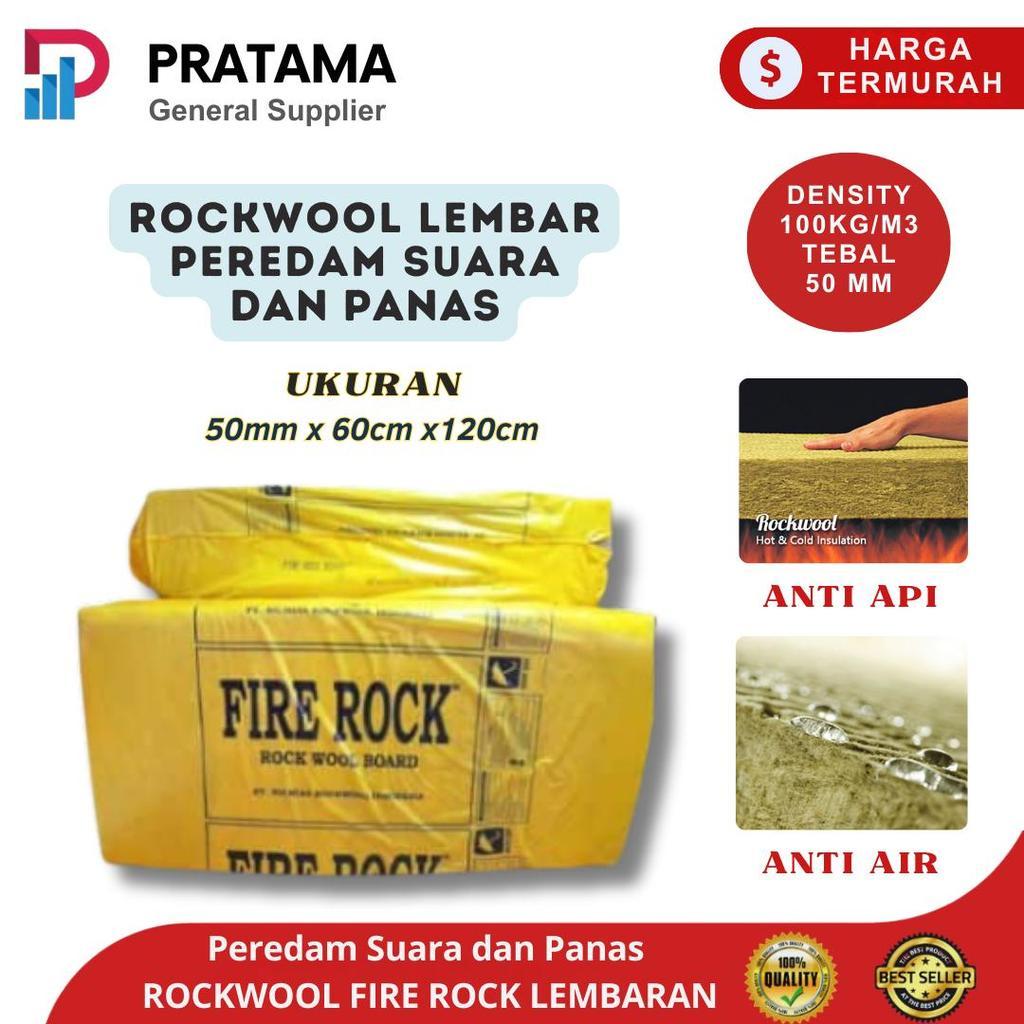 Rockwool FIREROCK Busa Peredam Suara dan Panas D10050 Firerock Densitas 100 kg/m³ Tebal 50mm x 60cm 