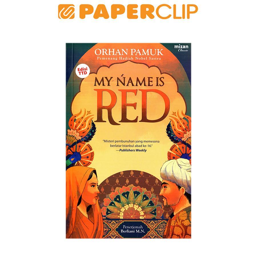 MY NAME IS RED (ORHAN PAMUK)