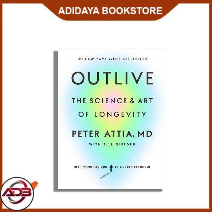 Outlive : The Science and Art of Longevity