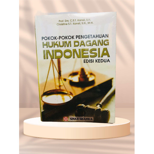 Pokok-pokok Pengetahuan Hukum Dagang Indonesia edisi 2 oleh Kansil