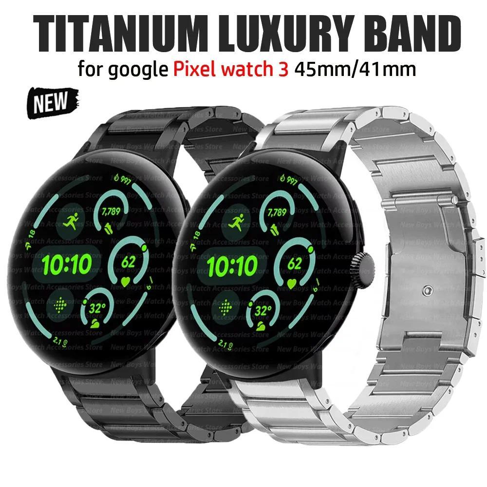 Titanium Band for Google Pixel Watch 3 45mm 41mm Metal Link Strap for Pixel Watch 1 2 3 41mm 45mm Re