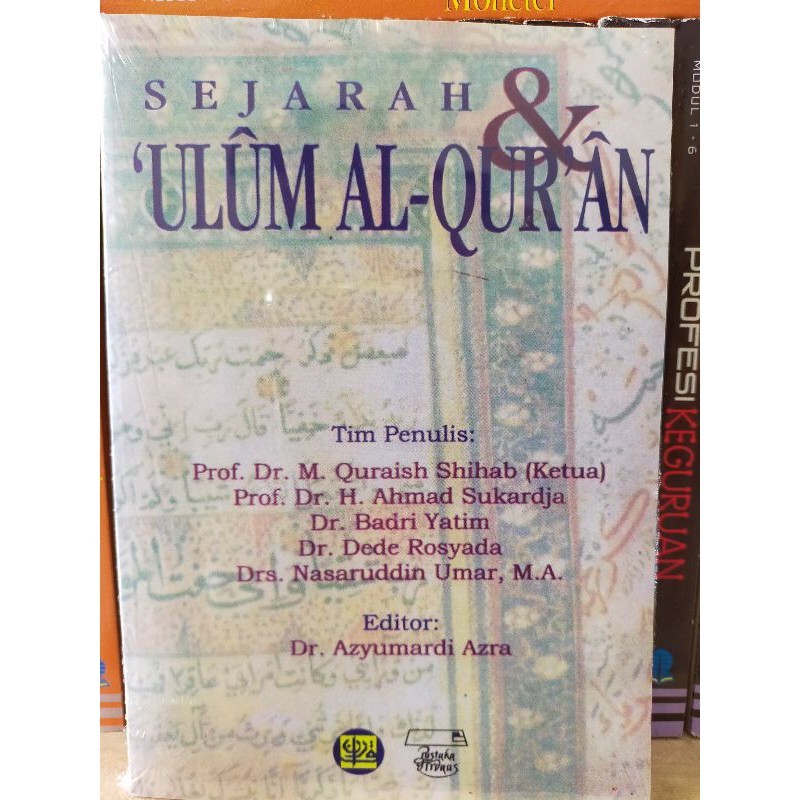 Sejarah dan Ulumul Al Qur'an - Quraish Shihab