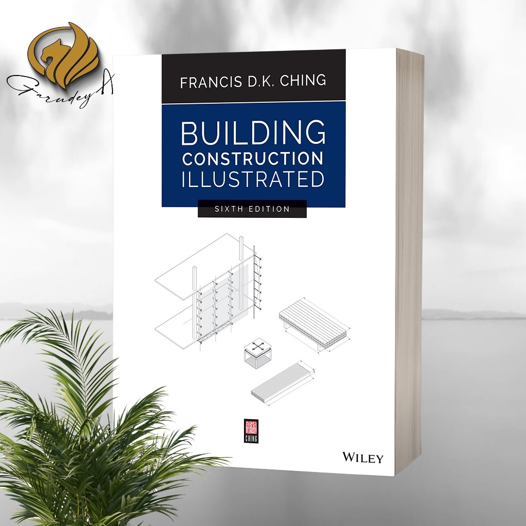 Building Construction Illustrated (6th Edition)