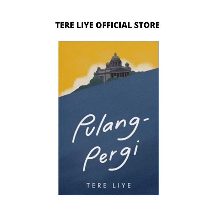 Pulang - Pergi (Tanpa TTD Tere Liye)
