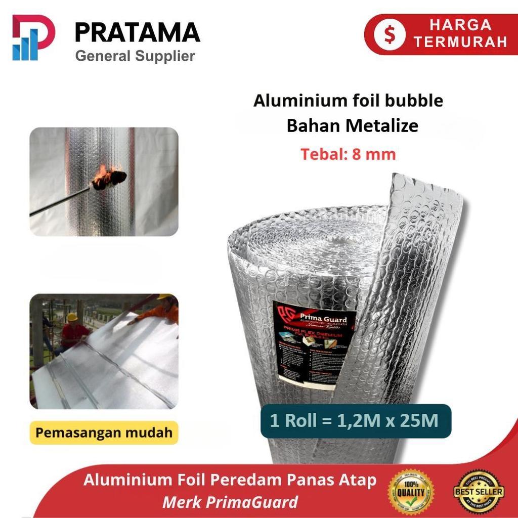 Aluminium Foil bubble Peredam Panas Atap 1 roll 1.2m x 25m Tebal 8mm aluminium Metalize