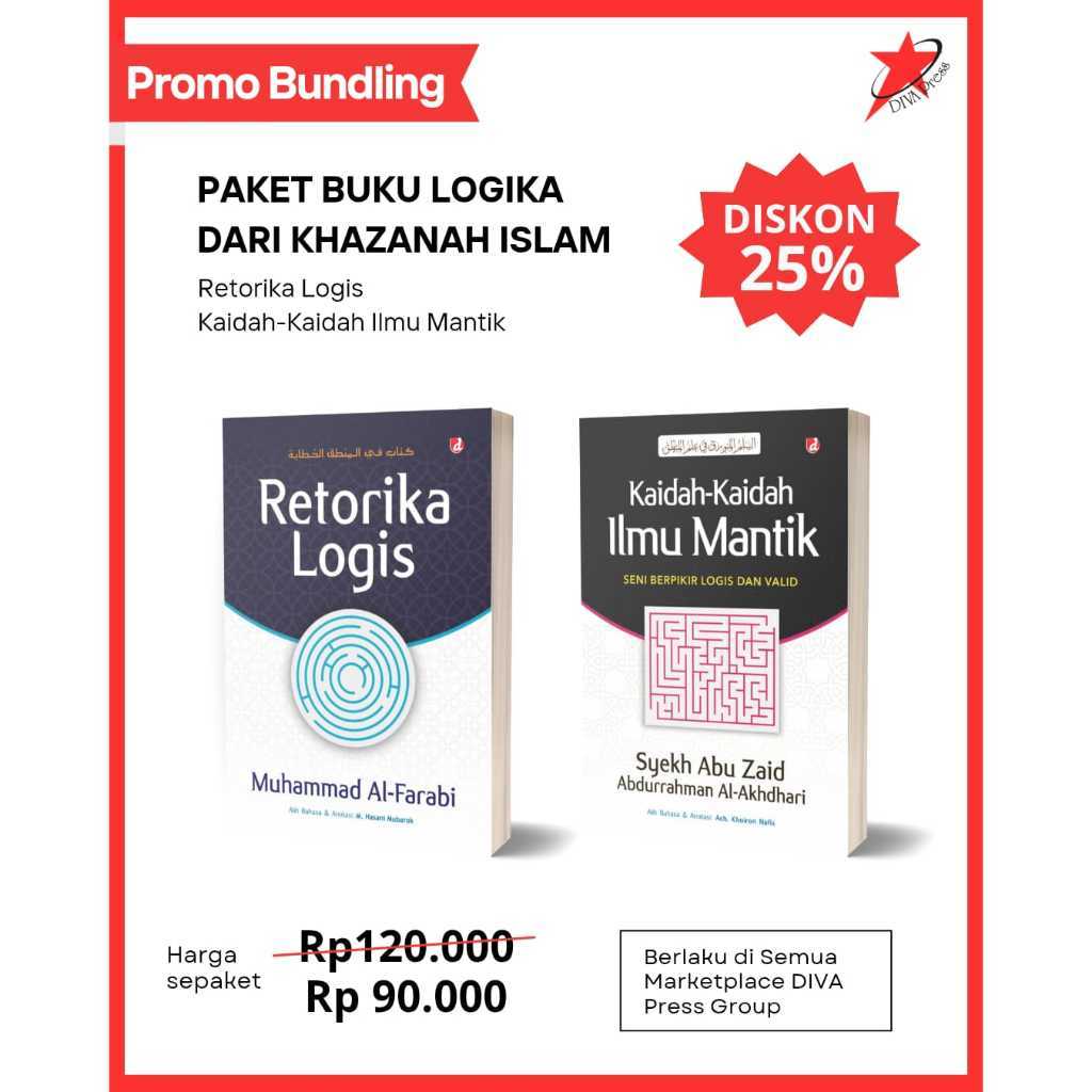 DIVA Press Paket Buku Logika dari Khazanah Islam: Retorika Logis & Kaidah-kaidah Ilmu Mantik- DIVA P