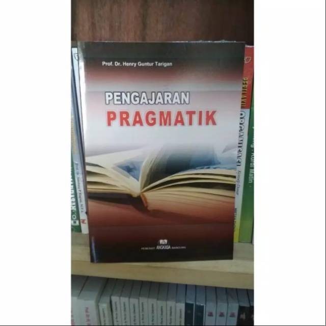 Pengajaran pragmatik - henry guntur tarigan