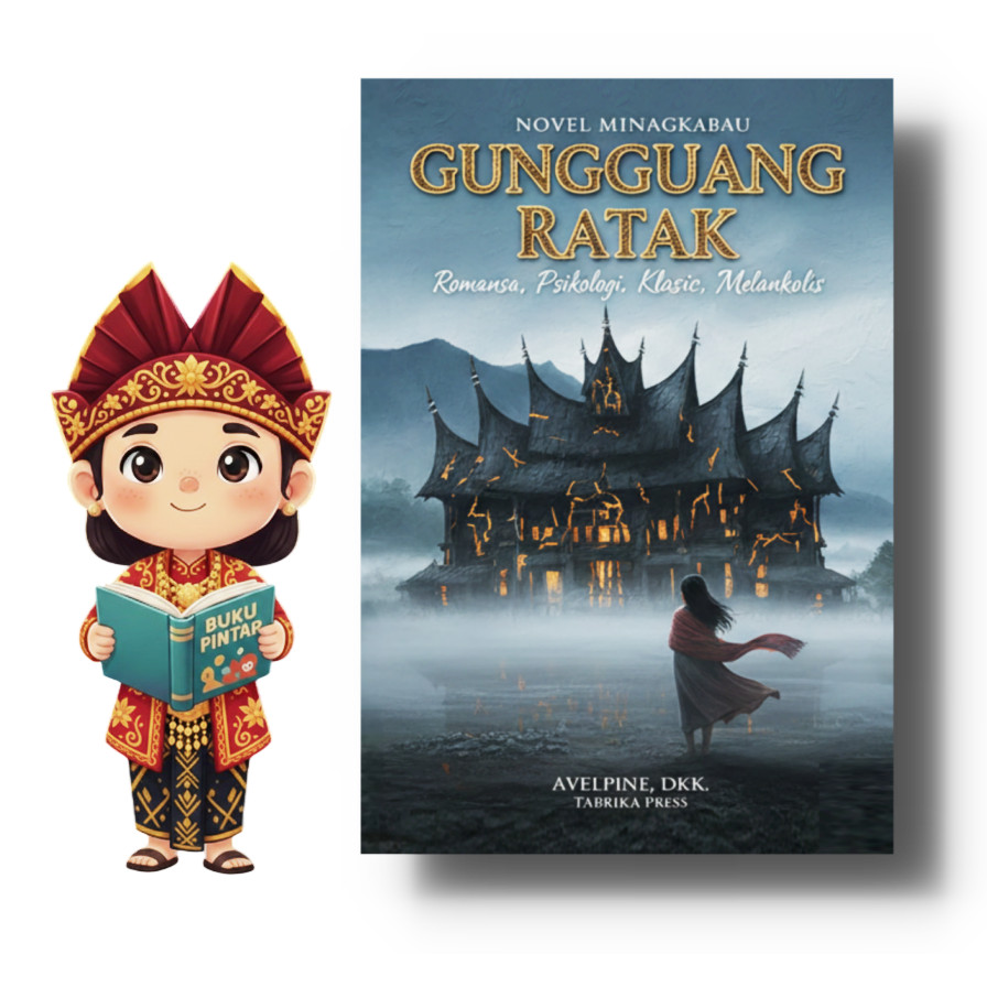 Novel - Gungguang Ratak - Bahasa Minangkabau - Genre: Romansa - Psikologi - Klasik - Melankolis