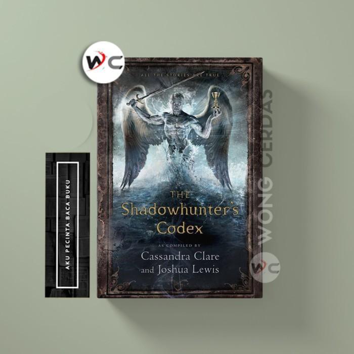 The Shadowhunter's Codex by Cassandra Clare and Joshua Lewis