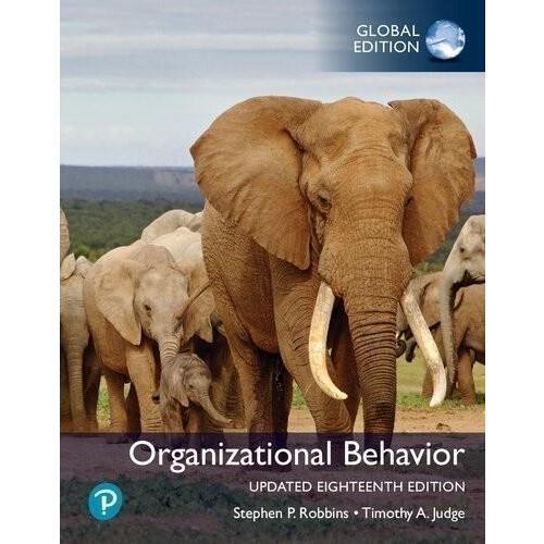Organizational Behavior, Updated 18e, Global Edition Stephen Robbins