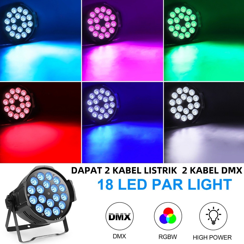 Par led 18 LED X 10 Watt full colour RGBW 4in1  (DAPAT 2 KABEL LISTRIK  2 KABEL DMX)
