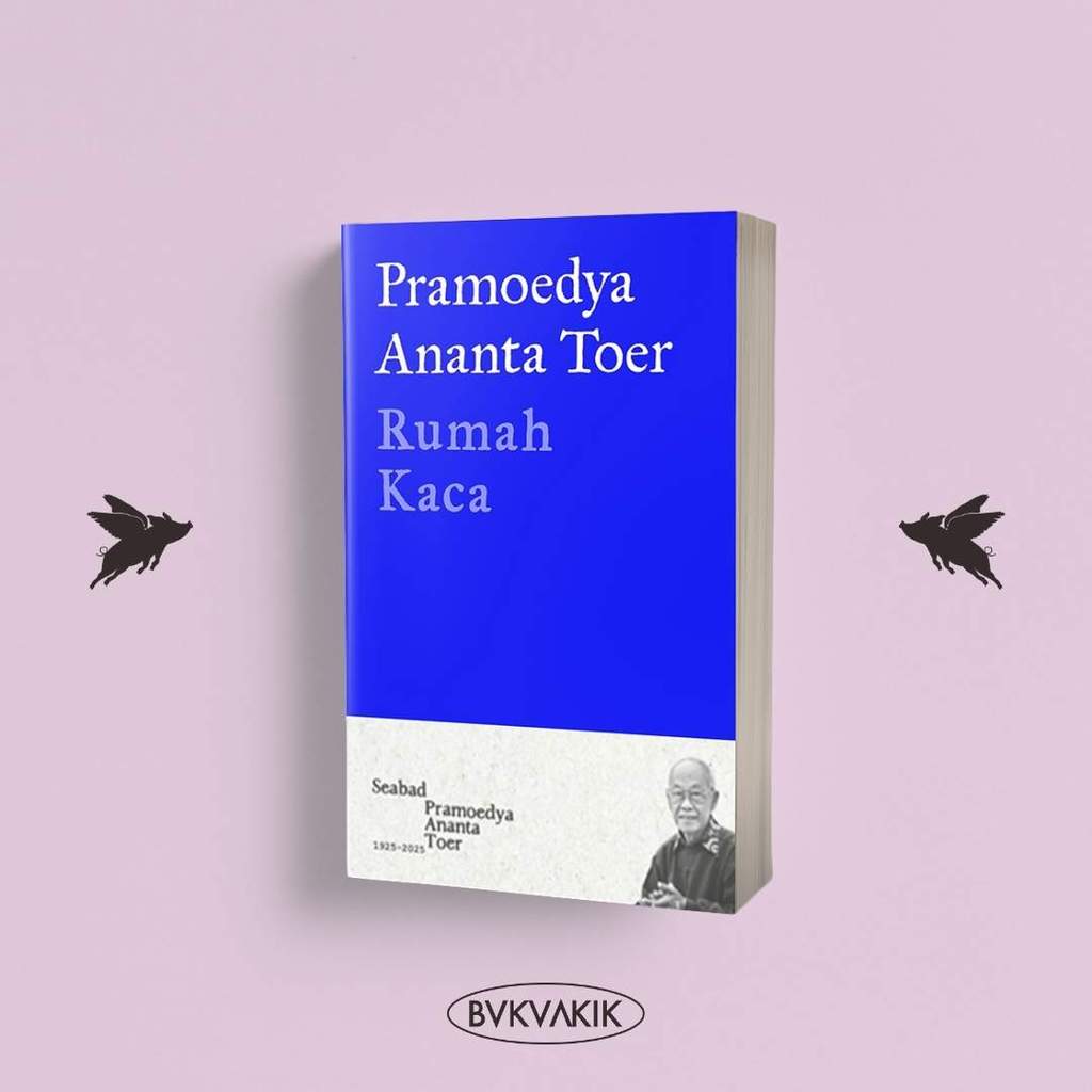 RUMAH KACA - PRAMOEDYA ANANTA TOER