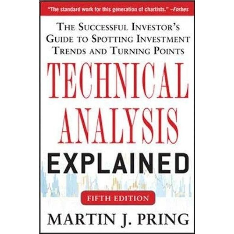 Technical Analysis Explained 5th Fifth Edition By Martin j Pring
