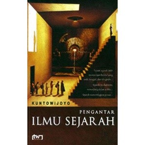 Pengantar Ilmu Sejarah - Kuntowijoyo