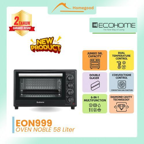 ECOHOME Oven Noble Series EON999 Kapasitas 58L – Oven Listrik Kapasitas Besar & Hemat Energi