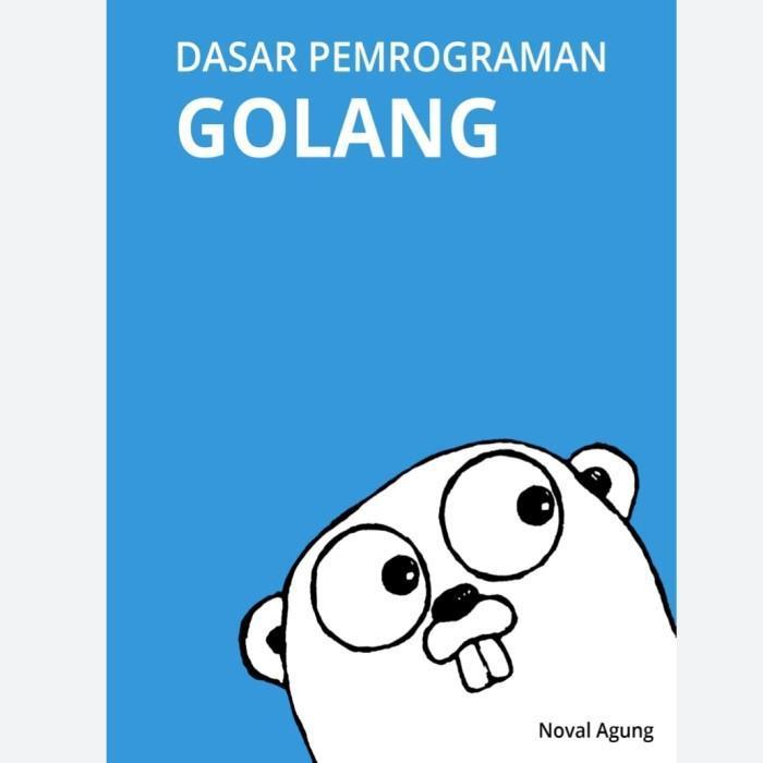 Buku Dasar Pemrograman Golang
