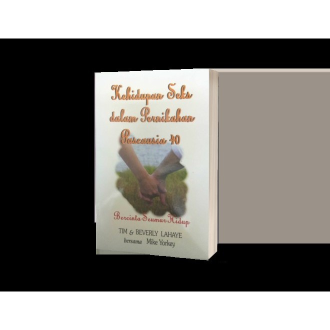 Buku Kehidupan Seks dalam Pernikahan Pascausia 40 - Tim Lahaye