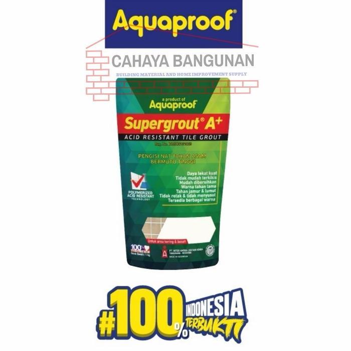 Semen Nat Granit Keramik Waterproof Supergrout A+ Aquaproof Tahan Air - Putih
