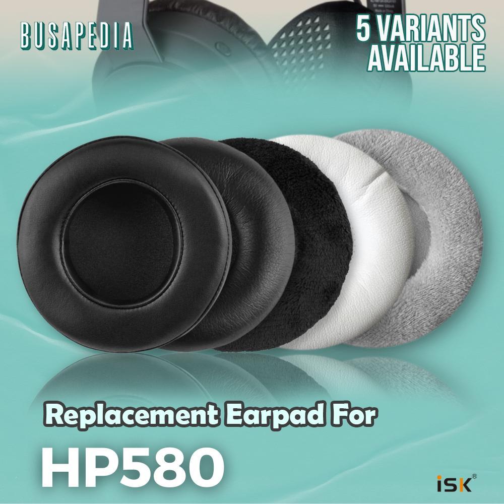 Earpad Earcup Ear Cushion ISK HP580 HP 580 HP-580 Busa Bantalan Foam Pad