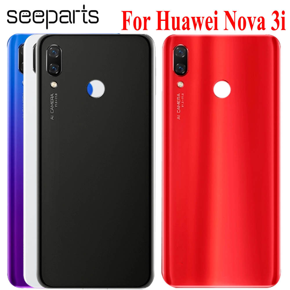For Huawei Nova 3I Battery Cover Back Glass Nova 3i INE-LX1 Rear Battery Door Housing Case For Huawe