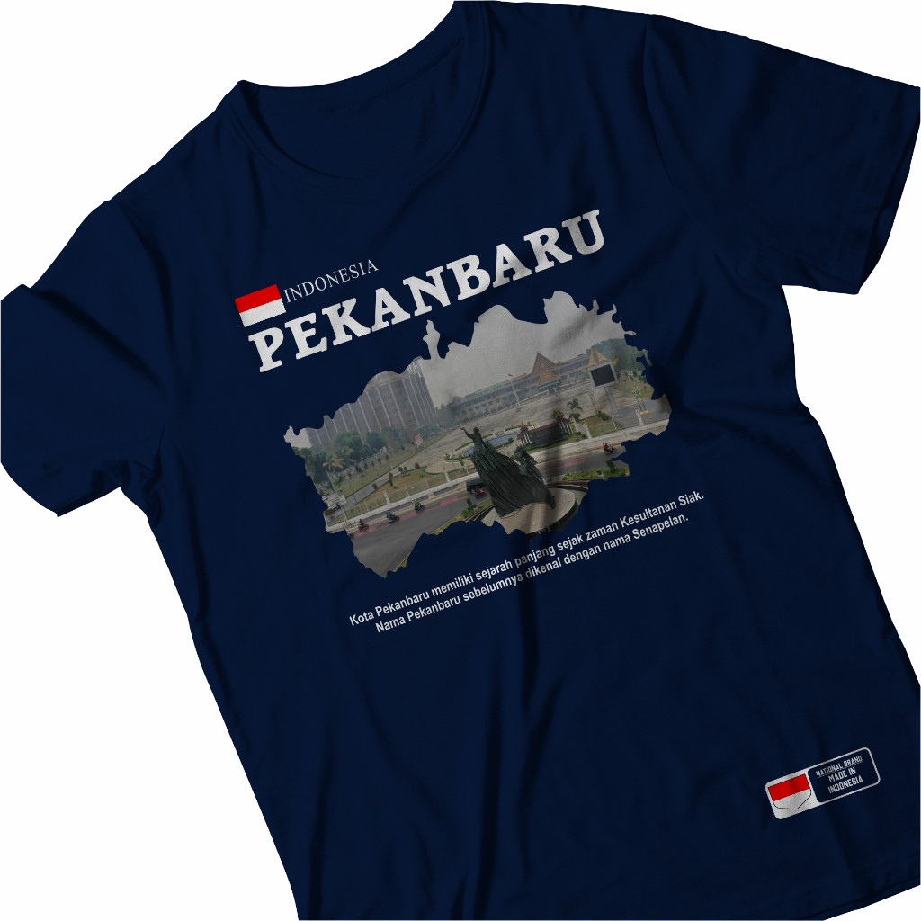 Kaos Oleh Oleh Indonesia Pekanbaru Premium Quality Baju Kota Pekanbaru Indonesia Oleh-Oleh Liburan P
