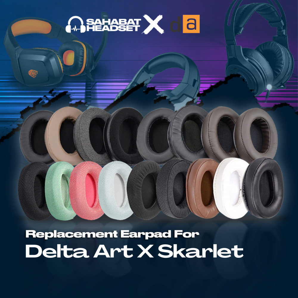 Ear cushion Earpad Earcup Digital Alliance Delta Art X Skarlet Busa Bantalan Foam Pads