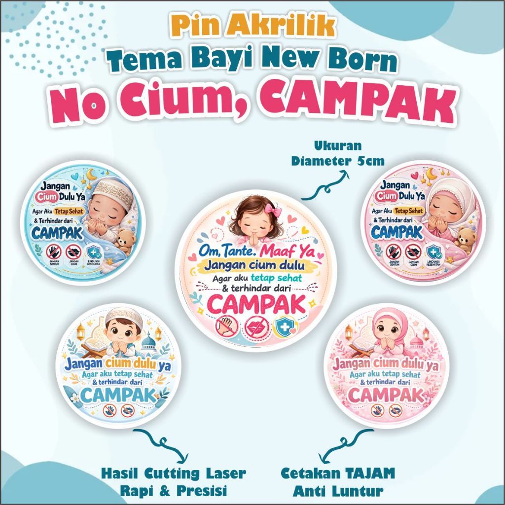 (BISA BIJIAN, BISA CUSTOME) Edisi CAMPAK / Pin Bayi Newborn No Cium No Sentuh / Pin Akrilik / bros c