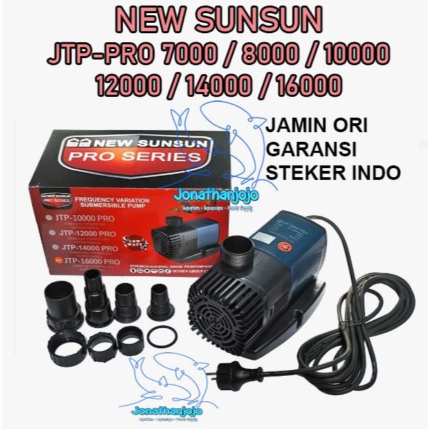 Sunsun JTP PRO 7000 8000 10000 12000 14000 16000 SNI Liter/Jam Original Pompa Low watt aquarium kola