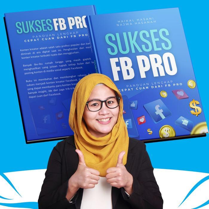 BUKU FB PRO Panduan Lengkap Sukses FB Pro
