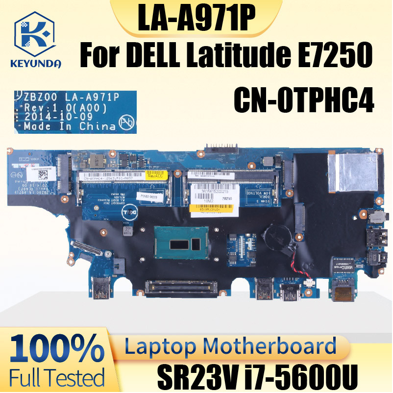 LA-A971P For DELL Latitude E7250 7250 Notebook Mainboard CN-0TPHC4 0TPHC4 TPHC4 With SR23V i7-5600U 