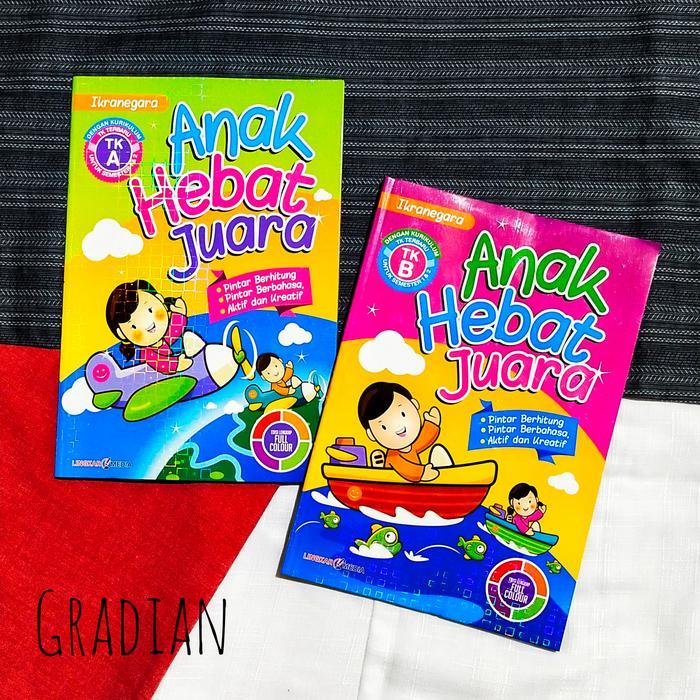 PAKET 2 BUKU ANAK HEBAT JUARA TK A DAN TK B SEMESTER 1 DAN 2