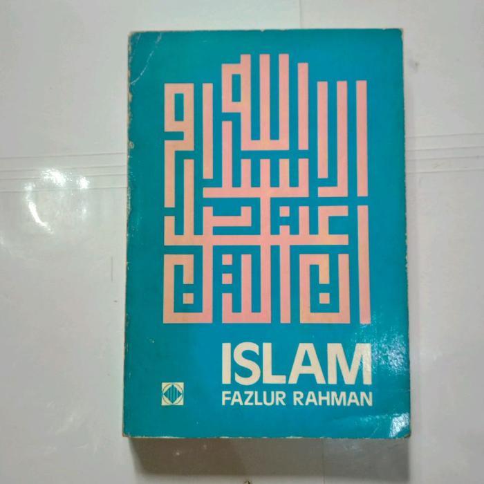 Buku ISLAM - FAZLUR RAHMAN