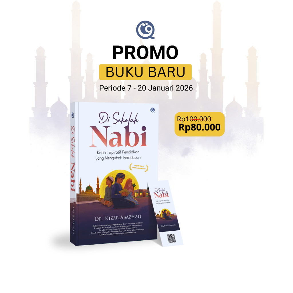 Buku Di Sekolah Nabi | Cara Nabi Mendidik Umat hingga Mengubah Peradaban | Penerbit Qaf