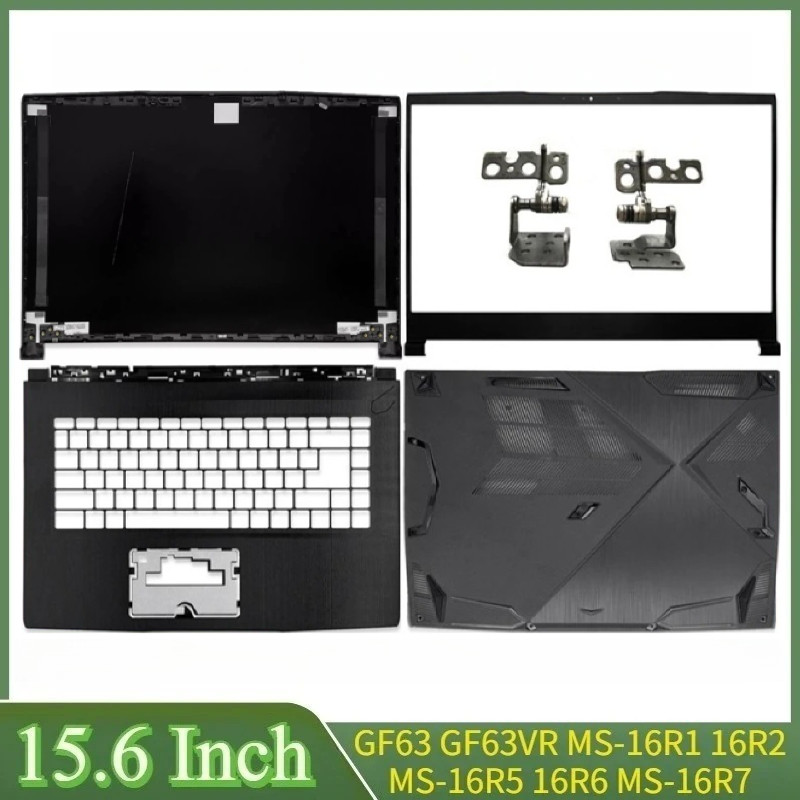 15.6"New For GF63 MS-16R1 MS-16R3 MS-16R4 16R5 16R8 GF63VR GF63 Thin LCD Back Cover Front Bezel Palm