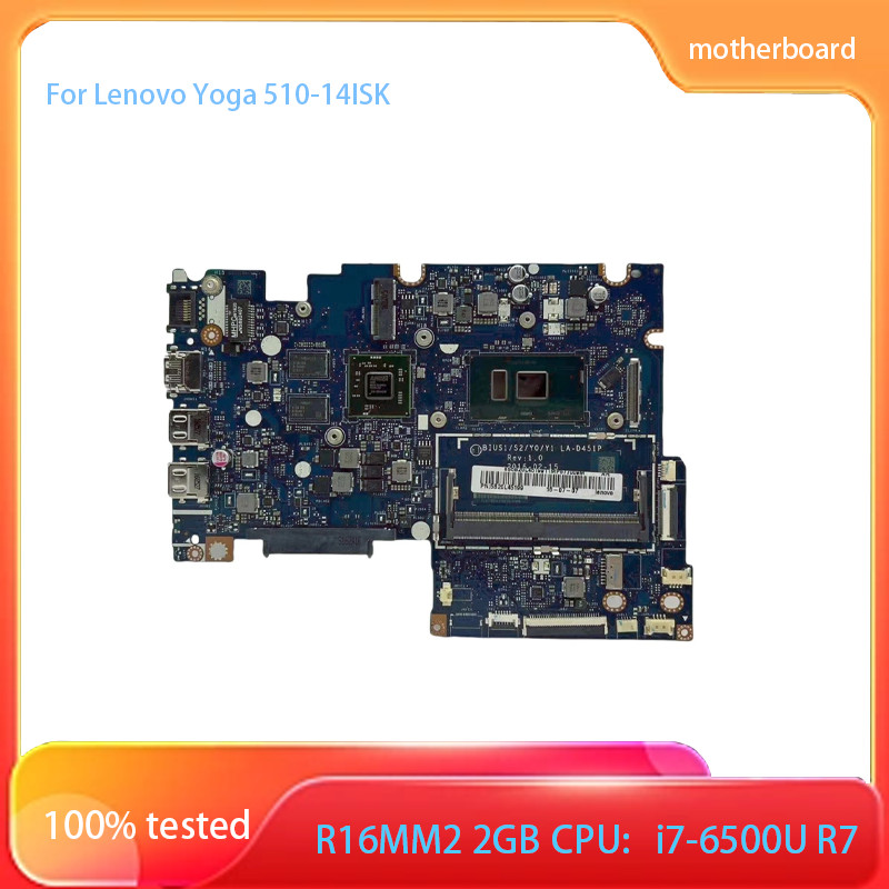 Good quality motherboard For Lenovo Yoga 51014ISK Motherboard i76500U R7 M460 2G 5B20L45199 LAD451P