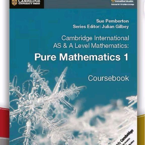 BUKU INTERNATIONAL AS& A LEVEL mathematics PURE MATHEMATICS 1 CROUSEBOOK