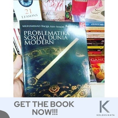 Buku PROBLEMATIKA SOSIAL DUNIA MODERN - M. Baqir Ash-Shadr