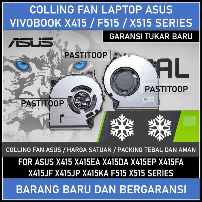 Fan kipas laptop Asus Vivobook X415 X415EA X415DA X415EP X415FA X415JF X415JP X415KA A415 F515 X515 