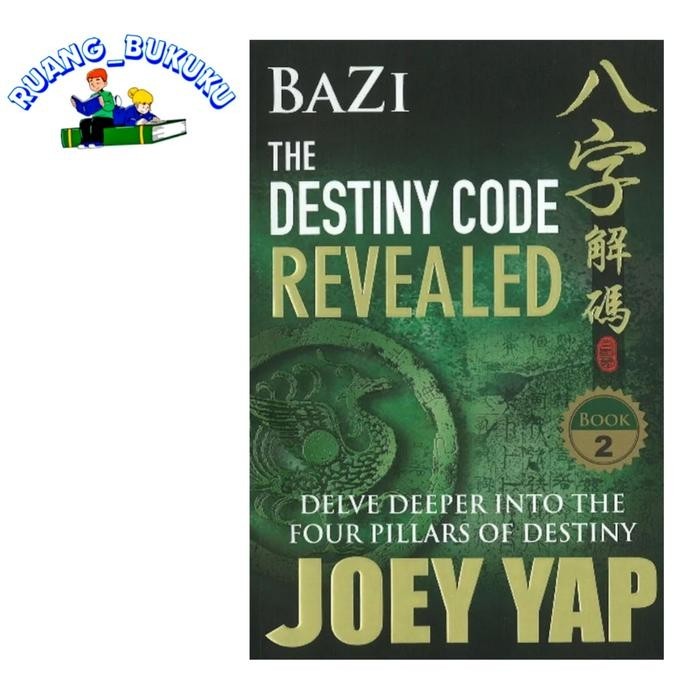 Buku BaZi - The Destiny Code Revealed (Book 2) Joey Yap