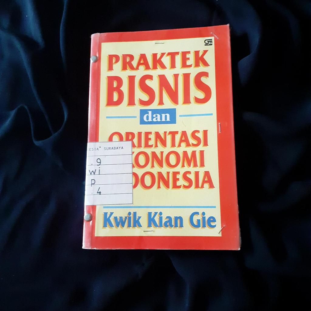 Praktek Bisnis dan Orientasi Ekonomi Indonesia